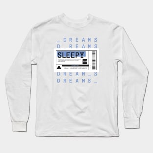 Sleepy Warning Label Long Sleeve T-Shirt